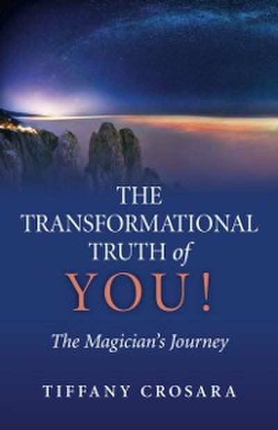 The Transformational Truth of YOU!