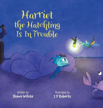 Harriet the Hatchling Is In Trouble