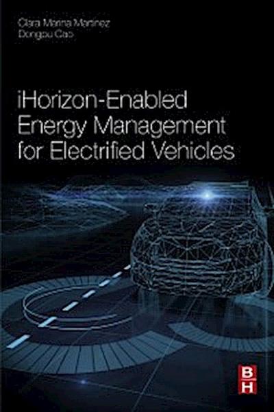 iHorizon-Enabled Energy Management for Electrified Vehicles