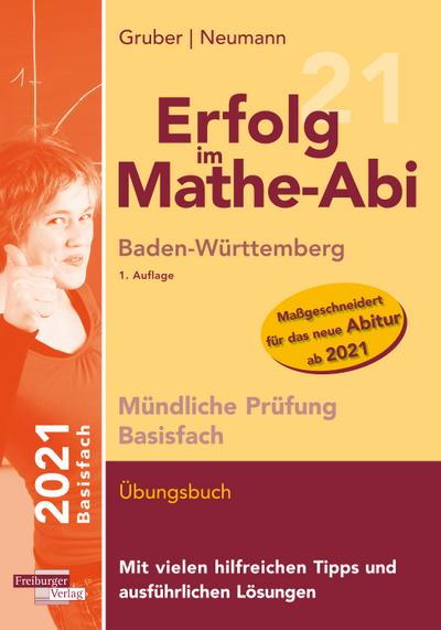 Erfolg im Mathe-Abi 2021 Mündliche Prüfung Basisfach Baden-Württemberg