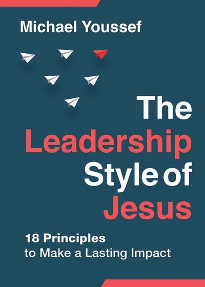 The Leadership Style of Jesus