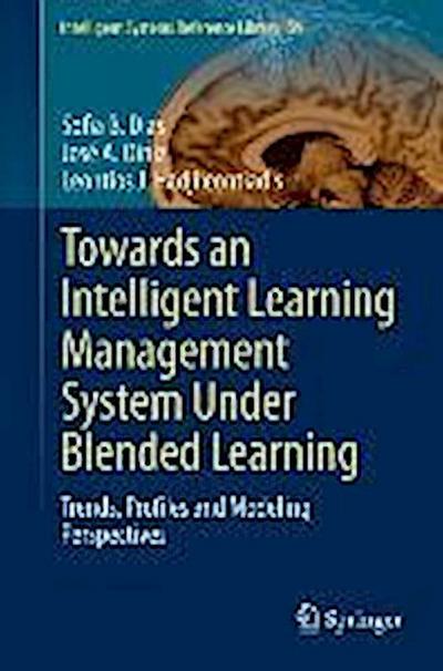 Towards an Intelligent Learning Management System Under Blended Learning