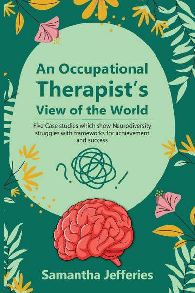 An Occupational Therapist’s View of the World