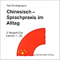 Chinesisch: Sprachpraxis im Alltag