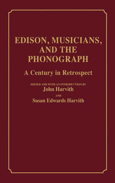 Edison, Musicians, and the Phonograph