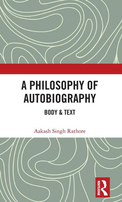 A Philosophy of Autobiography
