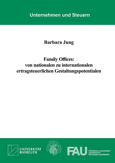 Family Offices: von nationalen zu internationalen ertragsteuerlichen Gestaltungspotentialen