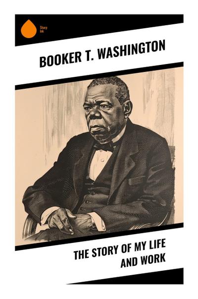 The Story of My Life and Work