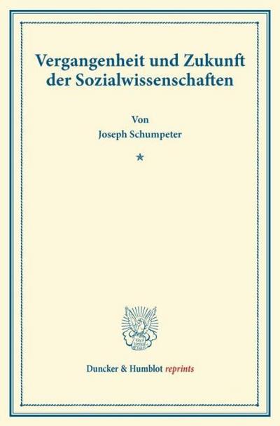 Vergangenheit und Zukunft der Sozialwissenschaften.