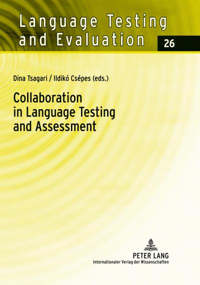 Collaboration in Language Testing and Assessment