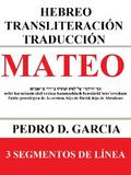 Mateo: Hebreo Transliteración Traducción