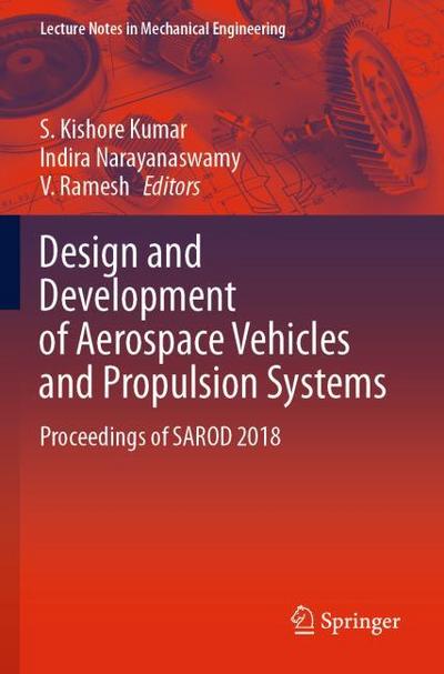 Design and Development of Aerospace Vehicles and Propulsion Systems