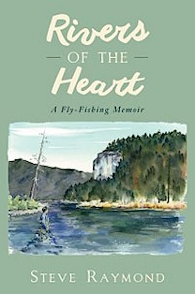 Rivers of the Heart