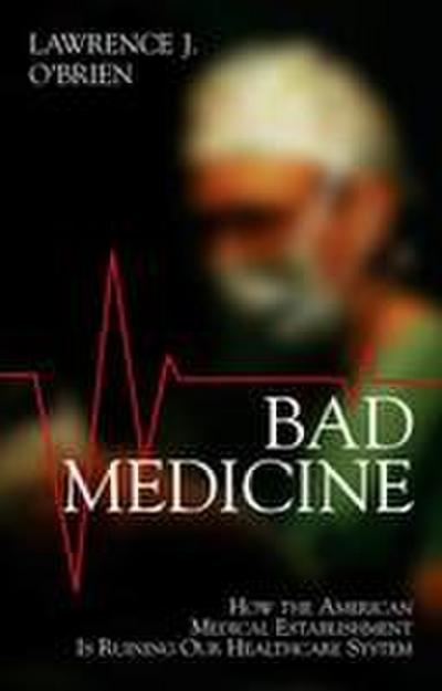 Bad Medicine