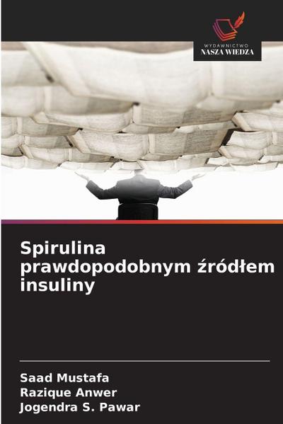 Spirulina prawdopodobnym ¿ród¿em insuliny