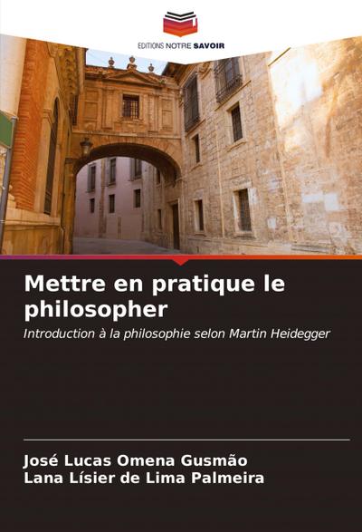 Mettre en pratique le philosopher