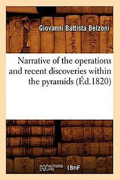 Narrative of the Operations and Recent Discoveries Within the Pyramids (Éd.1820)