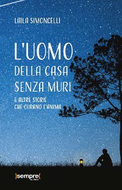 L’uomo della casa senza muri