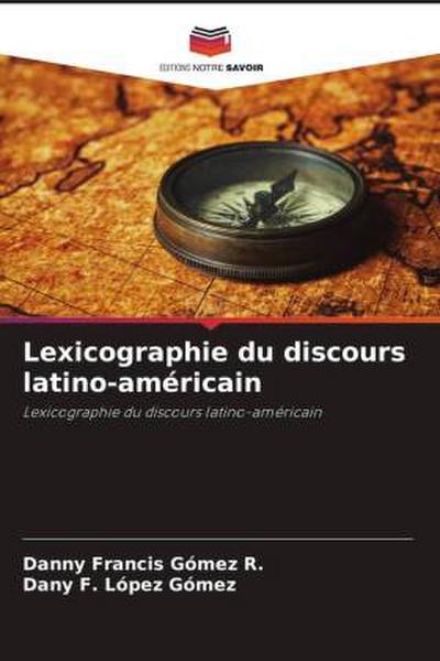Lexicographie du discours latino-américain