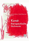 Kunsttherapeutische Stichworte