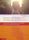 Fantasie- und Körperreisen für Therapie und Superv