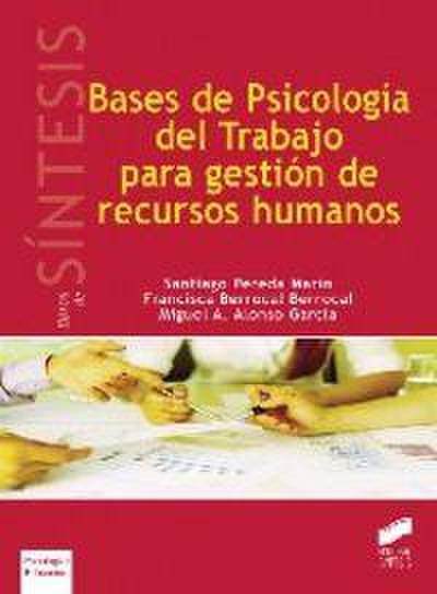 Bases de psicología del trabajo para gestión de recursos humanos