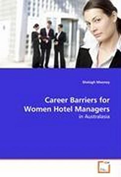 Career Barriers for Women Hotel Managers