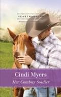 Her Cowboy Soldier (Mills & Boon Heartwarming)