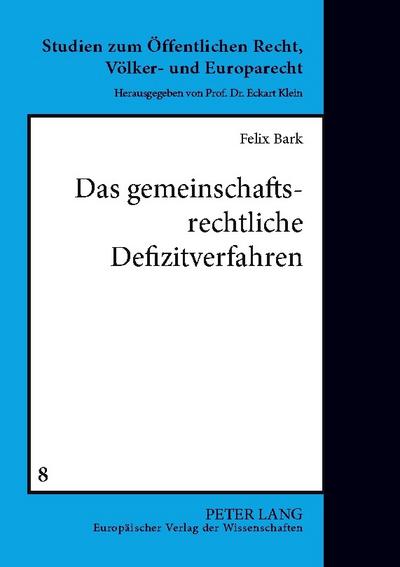 Das gemeinschaftsrechtliche Defizitverfahren