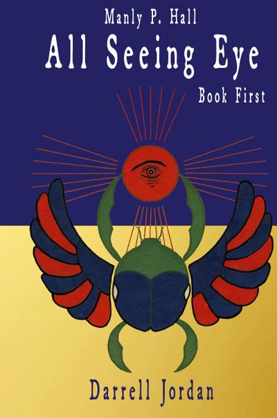 Manly P. Hall All Seeing Eye - Book First