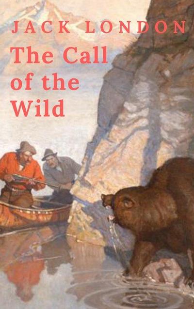 London, J: Jack London: The Call of the Wild