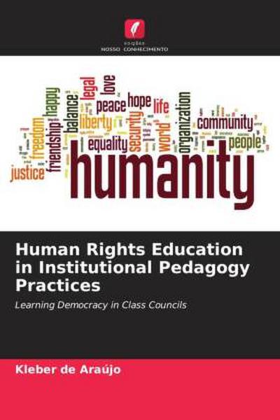 Human Rights Education in Institutional Pedagogy Practices