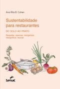 Sustentabilidade para restaurantes: do solo ao prato