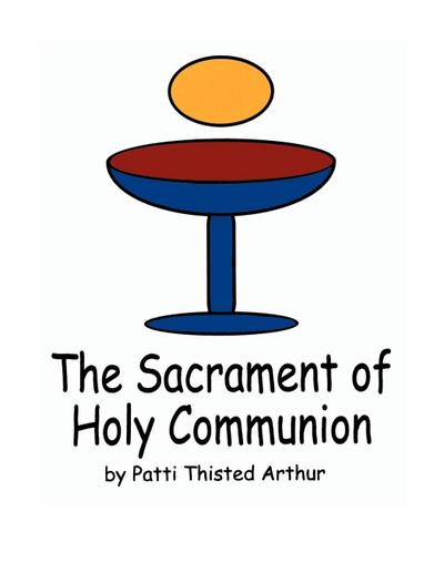 The Sacrament of Holy Communion