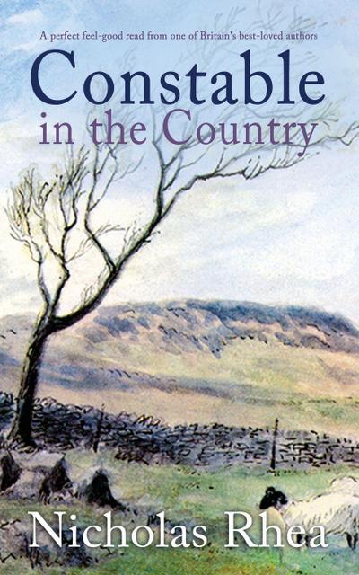 CONSTABLE IN THE COUNTRY a perfect feel-good read from one of Britain’s best-loved authors