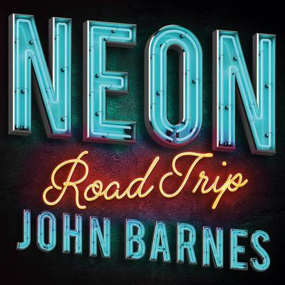 Barnes, J: Neon Road Trip