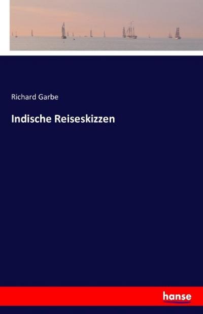 Indische Reiseskizzen