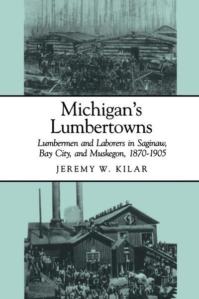 Michigan’s Lumbertowns