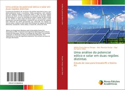 Uma análise do potencial eólico e solar em duas regiões distintas