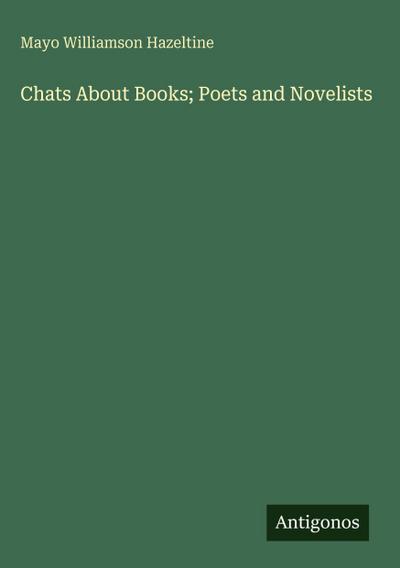 Chats About Books; Poets and Novelists