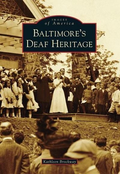 Baltimore’s Deaf Heritage