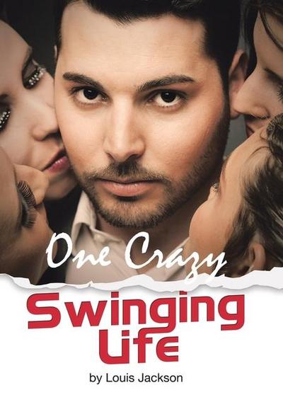 One Crazy Swinging Life