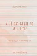 The 21-Day Guide to Self-Love
