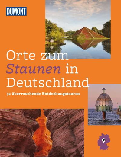 DuMont Bildband Orte zum Staunen in Deutschland