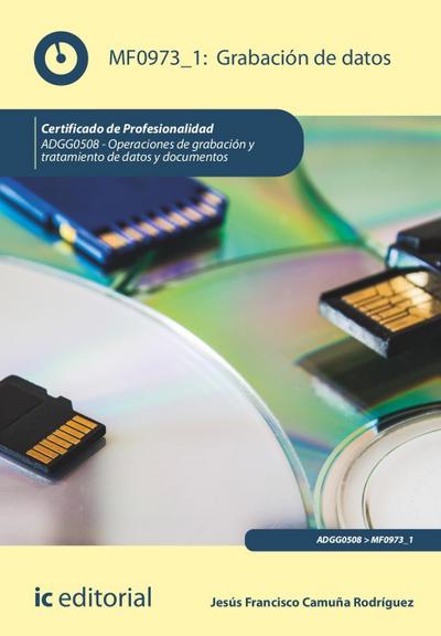 Grabación de Datos. ADGG0508 - Operaciones de grabación y tr
