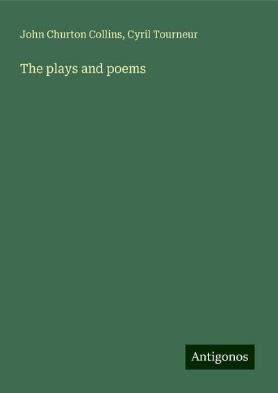 The plays and poems