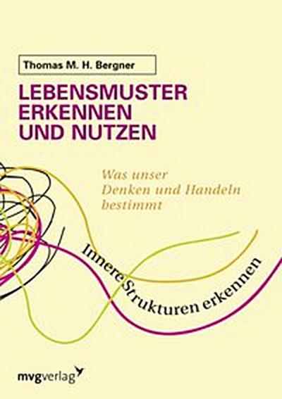 Lebensmuster erkennen und nutzen