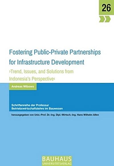 Fostering Public Private Partnerships for Infrastructure Development