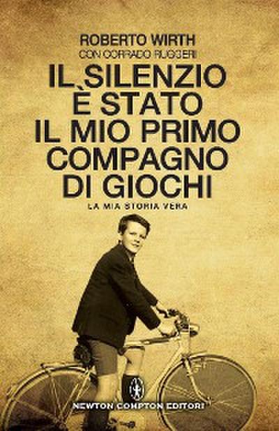 Il silenzio è stato il mio primo compagno di giochi
