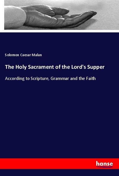 The Holy Sacrament of the Lord’s Supper